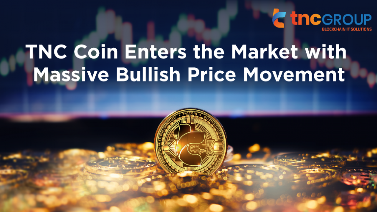 Tnc Coin Enters The Market With Massive Bullish Price Movement Techbullion