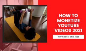 Monetize YouTube Videos