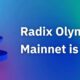 Radix Announces Launch of Olympia Mainnet