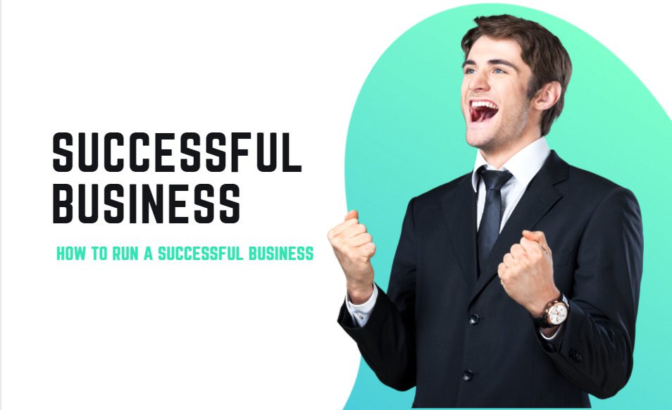 Run a Successful Business