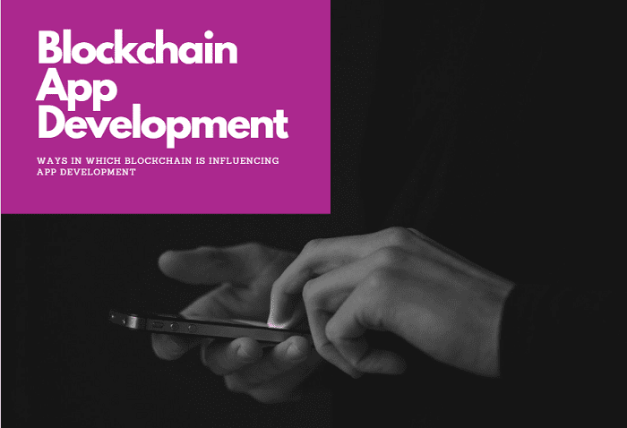 Ways blockchain influences application development