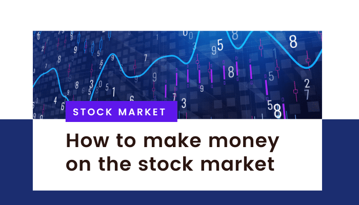 make money on the stock market