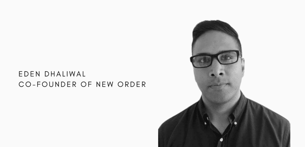 New Order's Eden Dhaliwal