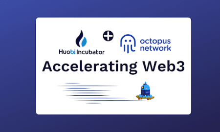 Huobi Incubator and Octopus Accelerator Fund