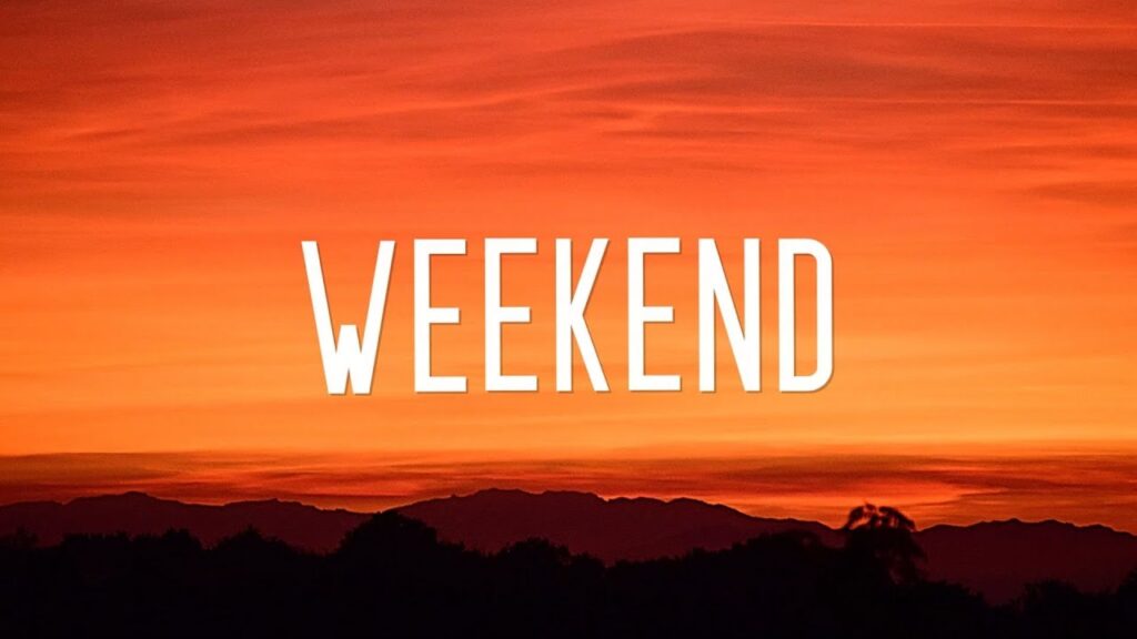 How to Make Your Weekend Perfect
