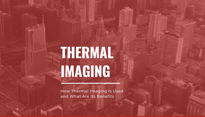 Benefits of Thermal Imaging