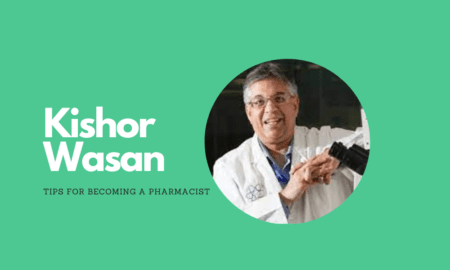 Kishor Wasan reviewed tips for becoming a Pharmacist.