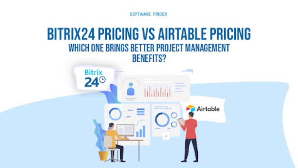 Airtable Pricing vs Bitrix24 Pricing