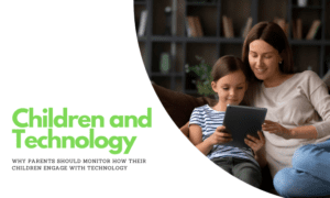 How Children Engage with Technology