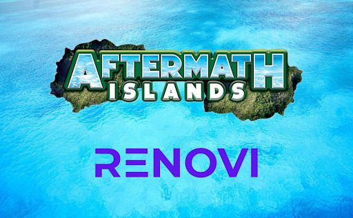 RENOVI and Aftermath Islands