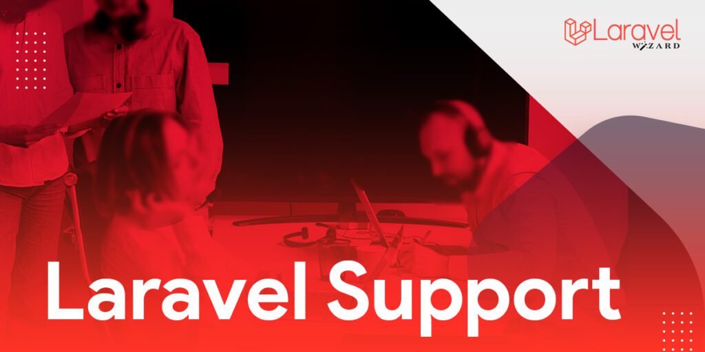 Larvel Support