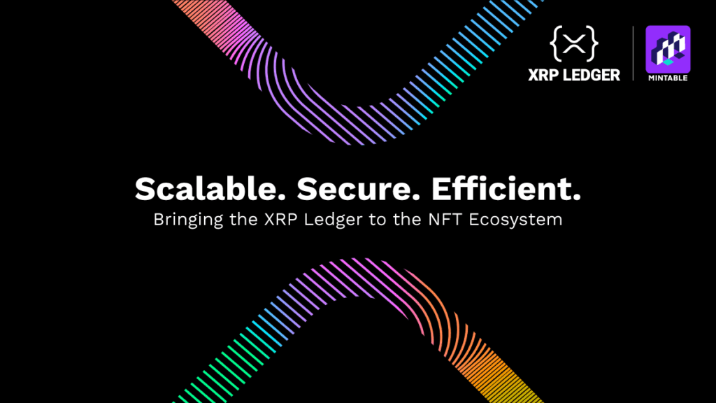 Mintable Partners with Ripple to Enable NFT Minting and Transactions on XRP Ledger