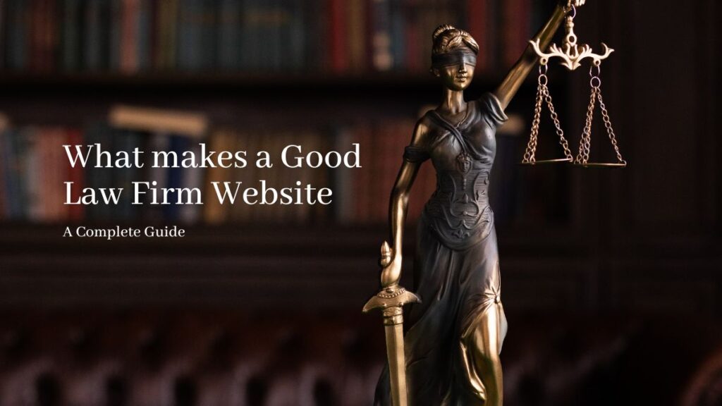 What makes a Good Law Firm Website
