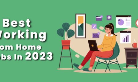 4 Best Working From Home Jobs In 2023