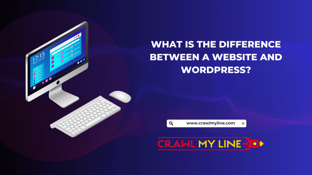 What is the Difference Between a Website and WordPress?