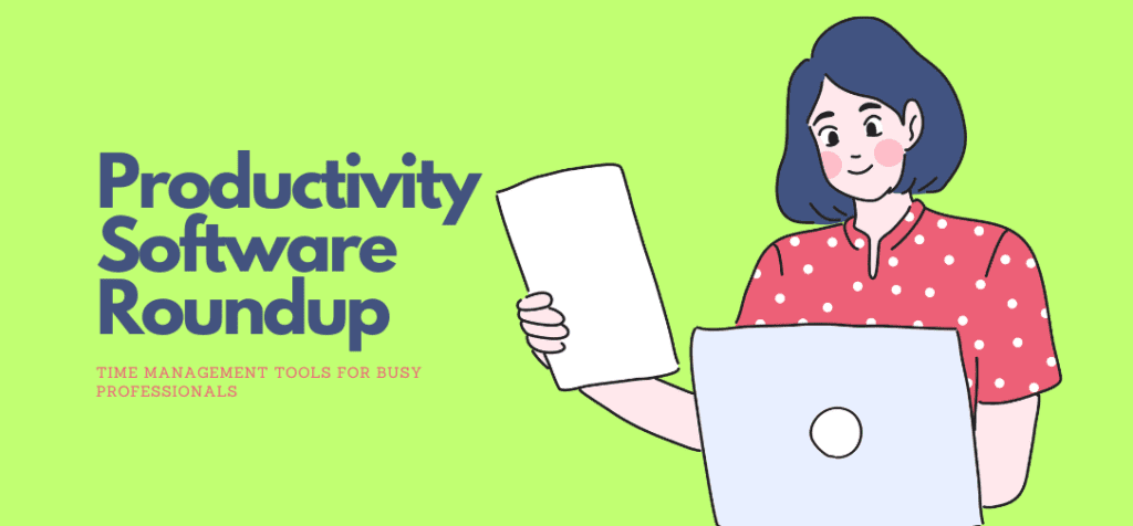 Productivity Software Roundup