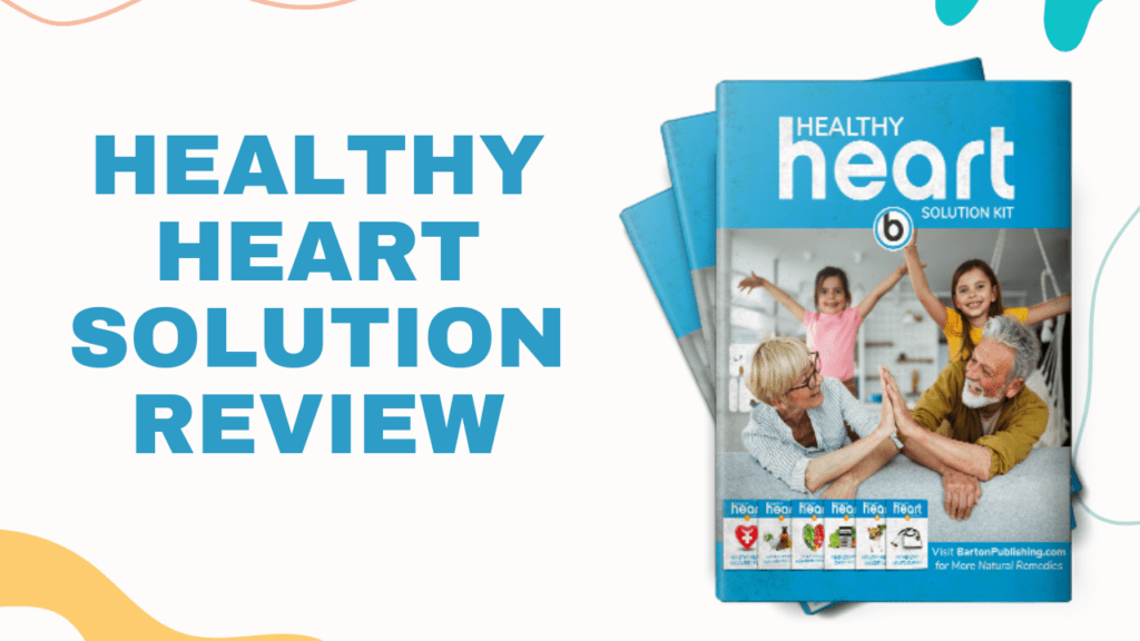 Healthy Heart Solution Reviews