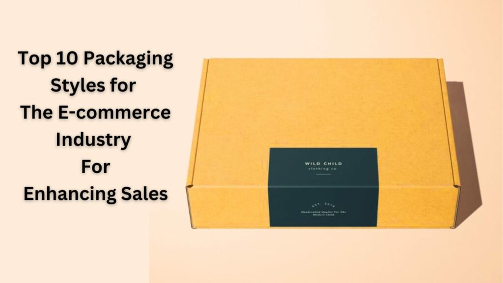 Packaging Styles