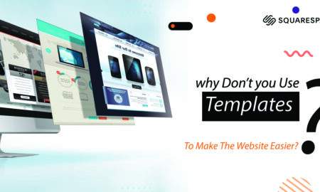 Why Don’t You Use Templates To Make The Website Easier?