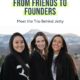 From Friends to Founders