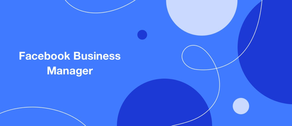 Facebook Business Manager