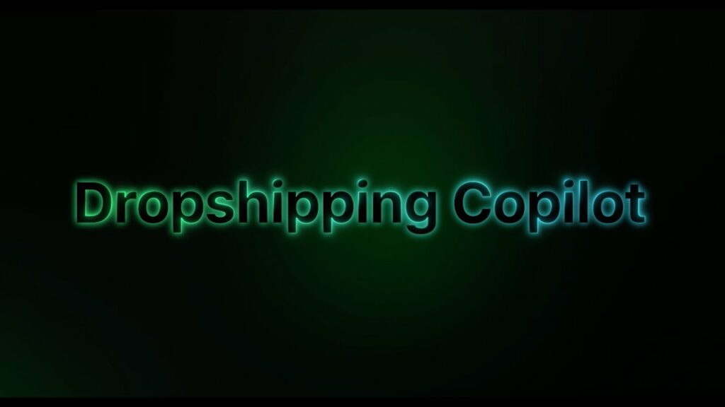 Dropshipping Copilot