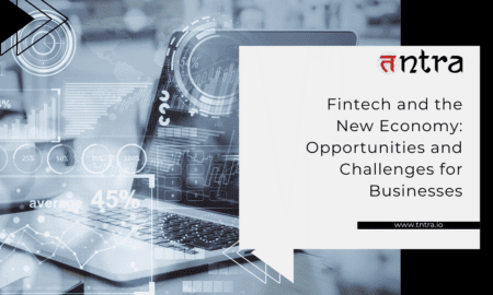 Fintech and the New Economy: Opportunities and Challenges for Businesses