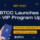 BTCC Lowers Fees and VIP Requirements with Major VIP Program Update