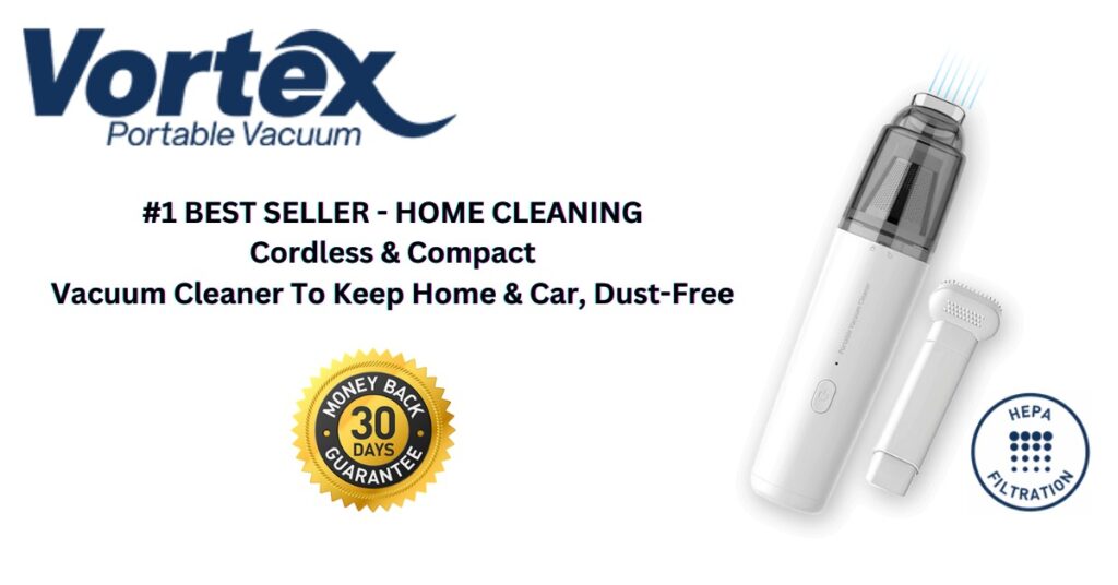Vortex Portable Vacuum Cleaner: Revolutionizing Home and Car Cleaning in 2023