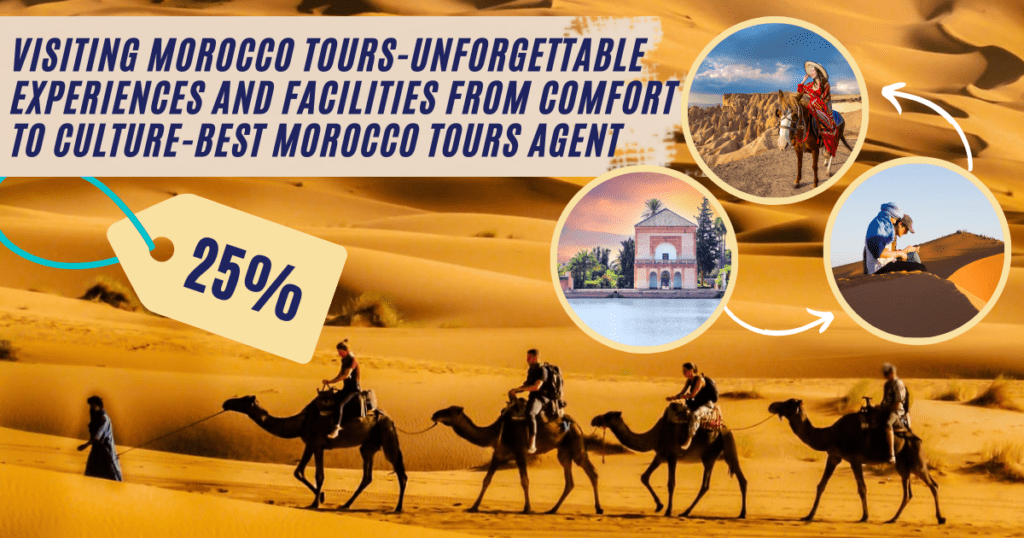 Visiting Morocco Tours