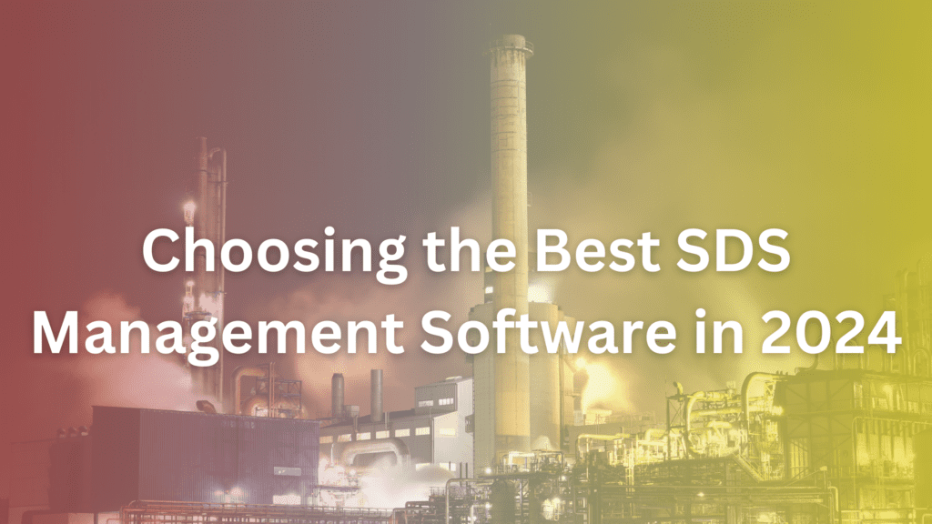 Choosing the Best SDS Management Software in 2024