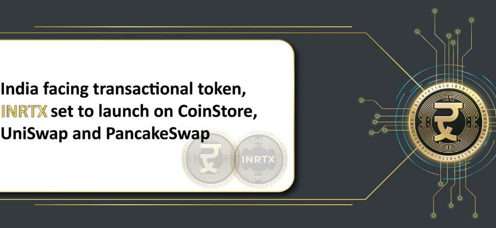 India Facing transactional token, INRTX set to launch on CoinStore ...