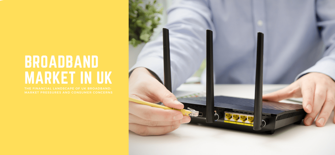 UK Broadband Market