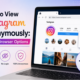 Instagram Anonymously