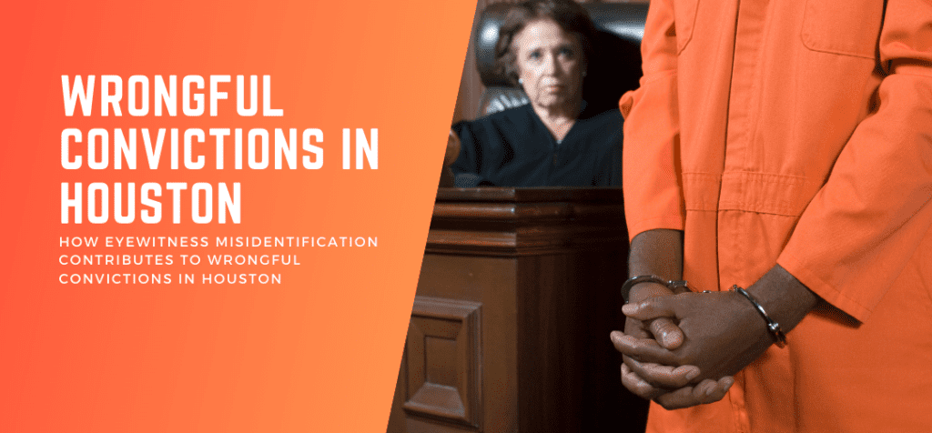 Wrongful Convictions in Houston