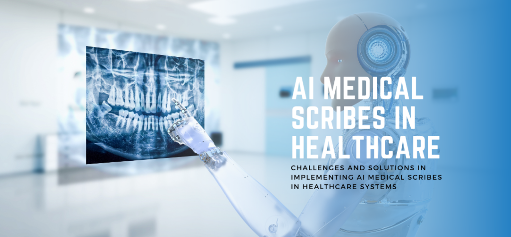 AI Medical Scribes in Healthcare
