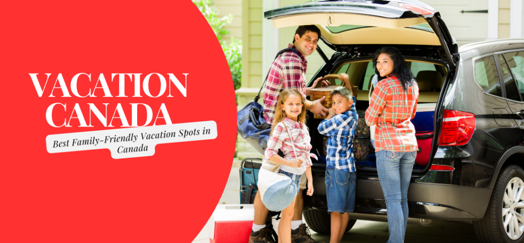 Vacation Spots in Canada