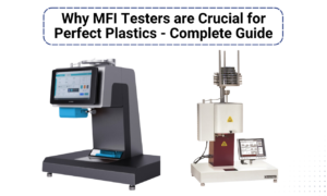 Why MFI Testers are Crucial for Perfect Plastics - Complete Guide