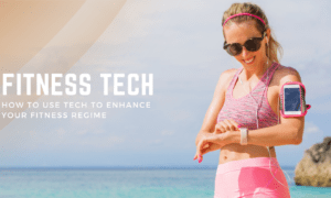 Tech Fitness Regime