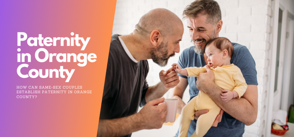 Paternity in Orange County?
