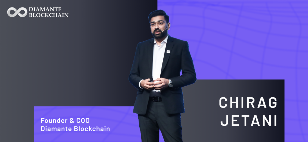 Chirag Jetani, COO and Co-founder of Diamante Blockchain