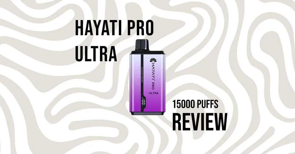 Exploring the Best of Vaping: Hayati Pro Max 4000 Puffs vs. Hayati Pro Ultra  15000 Puffs
