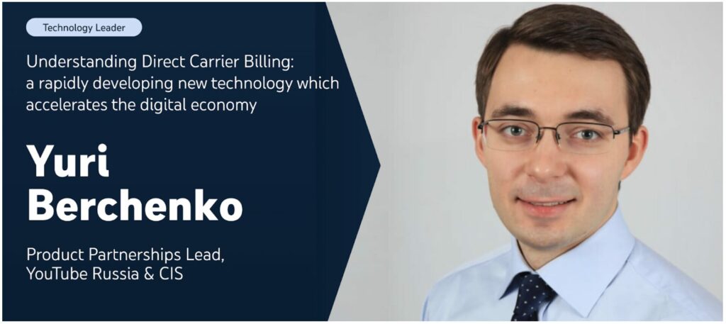 Direct Carrier Billing: a rapidly developing technology which accelerates the new digital economy