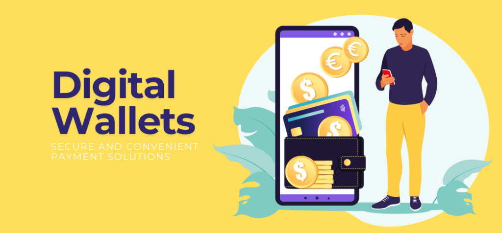 Digital Wallets