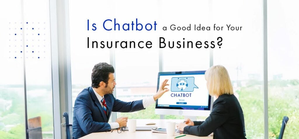 Insurance chatbots