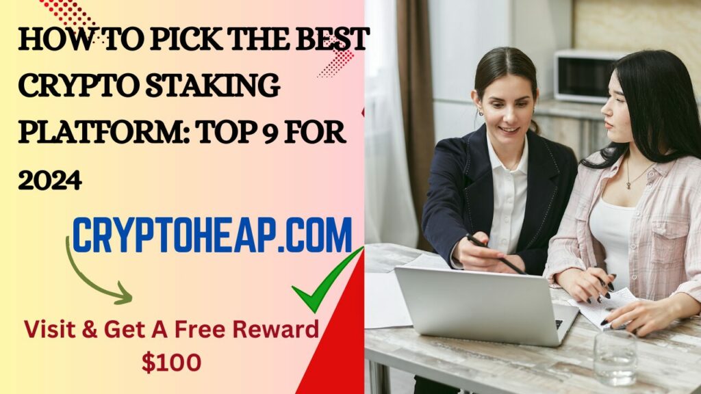 How to Pick the Best Crypto Staking Platform