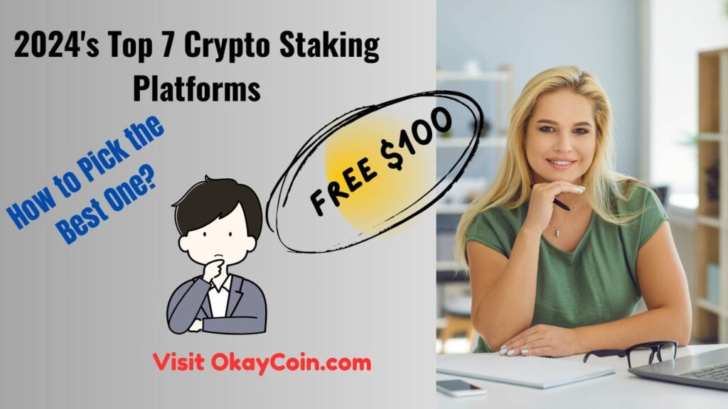 2024's Top 7 Crypto Staking Platforms