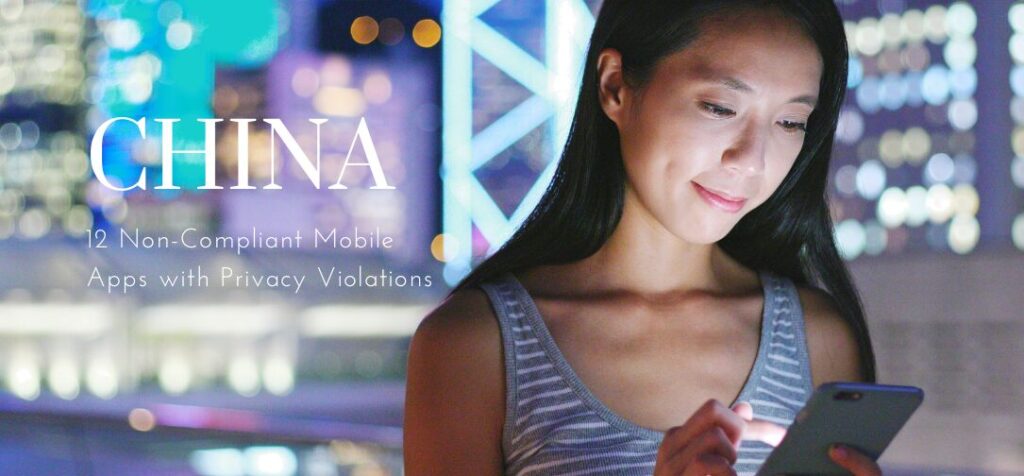 China’s National Computer Virus Emergency Response Center Identifies 12 Non-Compliant Mobile Apps with Privacy Violations