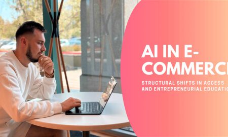 AI in E-Commerce: Structural Shifts in Access and Entrepreneurial Education
