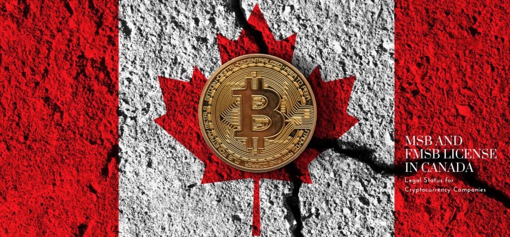 MSB and FMSB License in Canada: Legal Status for Cryptocurrency Companies